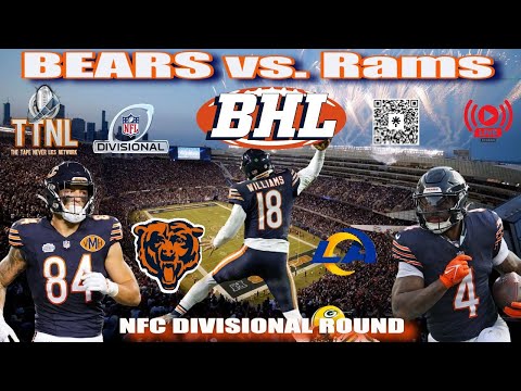 Chicago Bears vs. LA Rams NFC DIVISIONAL ROUND  | TTNL Network Bears Hour Live