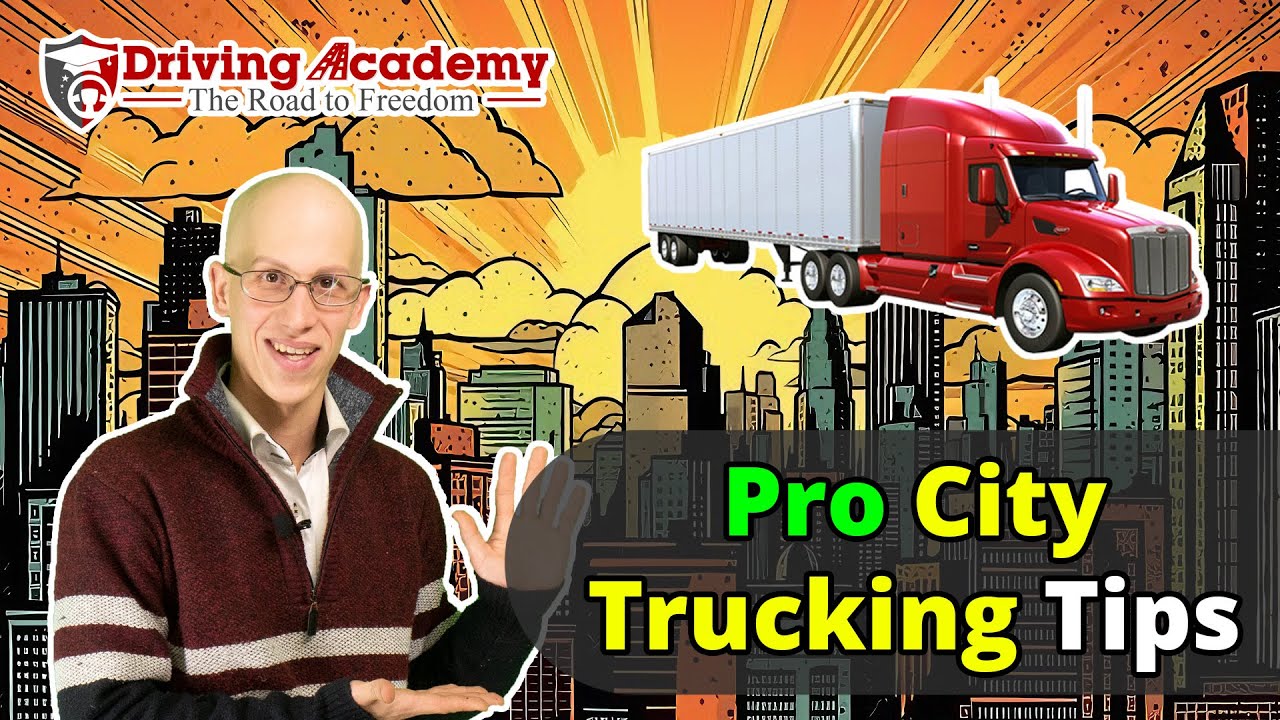 Mastering City Truck Driving: 5 Essential Urban Trucking Hacks