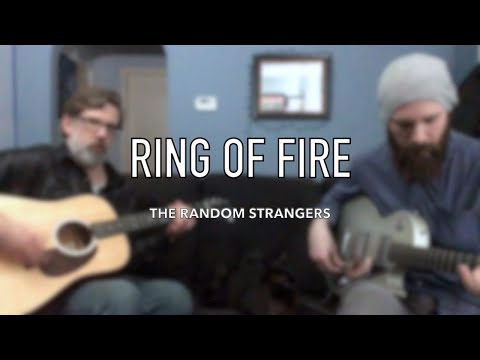 Ring of Fire - The Random Strangers