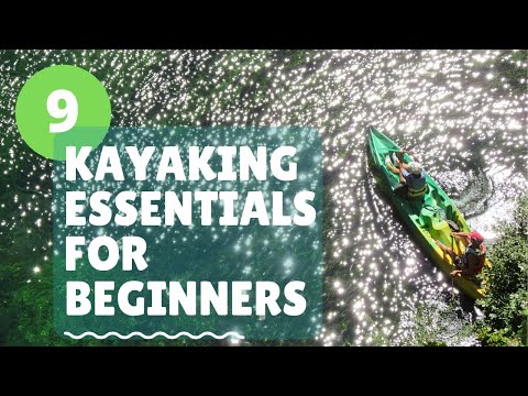 9 Kayaking Essentials for Beginners