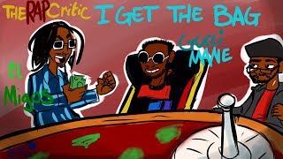 Rap Critic: Gucci Mane - I Get The Bag ft. Migos