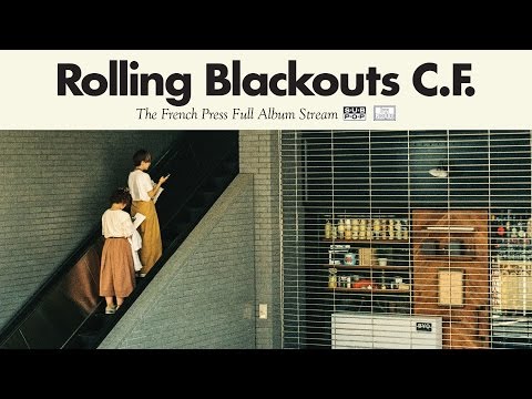 Rolling Blackouts Coastal Fever - The French Press EP [FULL ALBUM STREAM]