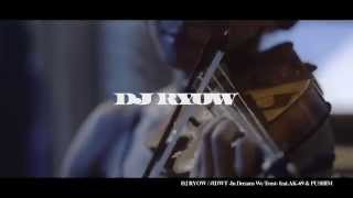 DJ RYOW "#IDWT -In Dreams We Trust- feat.AK-69 & PUSHIM"【Music Video Short Ver.】