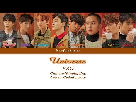 EXO -  Universe(為心導航) Colour Coded Lyrics (Chinese/Pinyin/Eng) by Taefiedlyrics