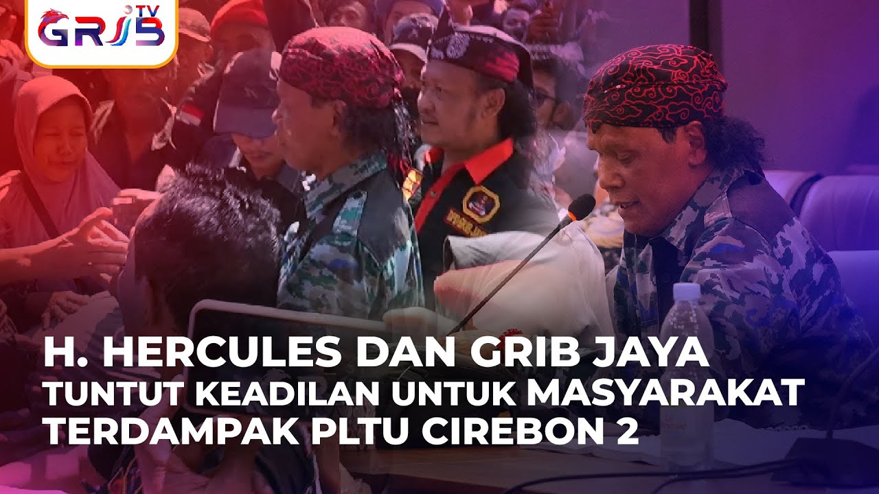 H. Hercules dan GRIB JAYA Serukan Keadilan Bagi Warga di Sekitar PLTU Cirebon 2