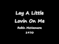 Lay A Little Lovin On Me - Robin McNamara - 1970