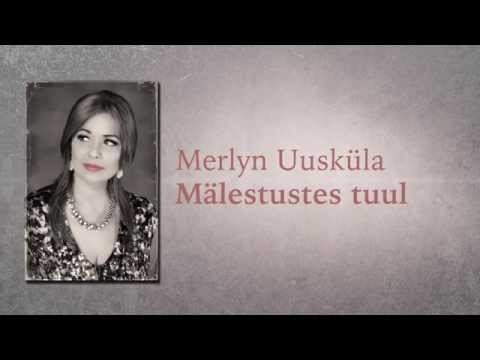 Merlyn Uusküla - Mälestustes Tuul