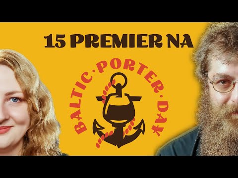 Test premierowych porterów bałtyckich na Baltic Porter Day 2023