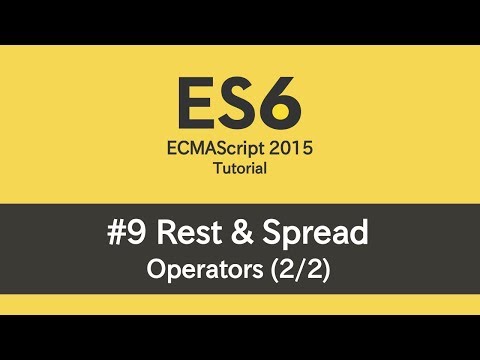 ES6 Tutorial 9 Rest Spread Part 2