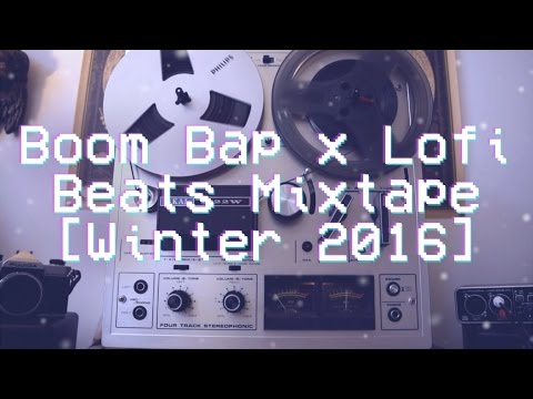 Boom Bap x Lofi Beats Mixtape [Winter 2016]