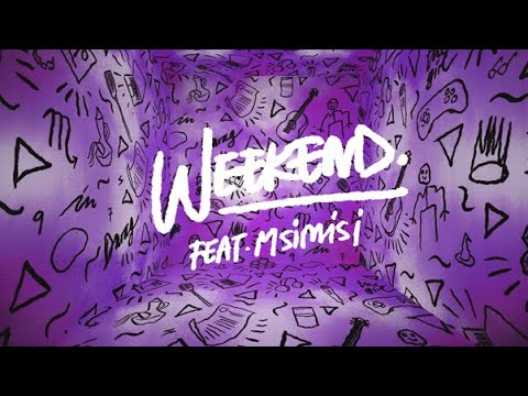 Hanna - Weekend (ft. Msimisi) (Official Lyric Video) [Explicit]