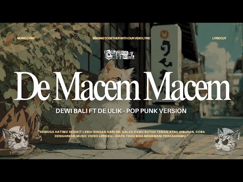 DE MACEM MACEM - DEWI BALI X DEK ULIK (LYRIC) PUNK VERSION