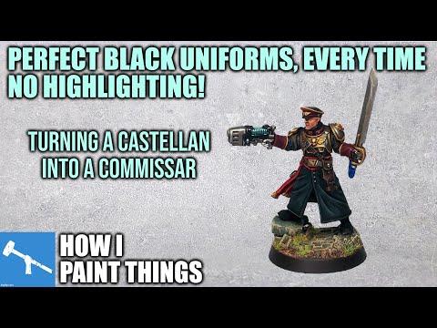 Near-Instant Black Clothing - The Cadian Castellan as a Commissar [How I Paint Things]
