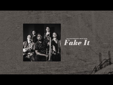 The Heavyweights Brass Band Fake It [Official Video]