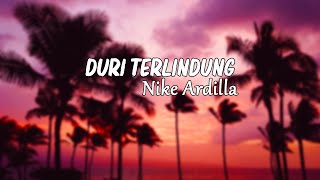 Download lagu Nike Ardilla - Duri Terlindung ( Lirik ) mp3