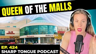 Queen Of The Malls | Jessimae Peluso | Sharp Tongue Podcast Ep. 424