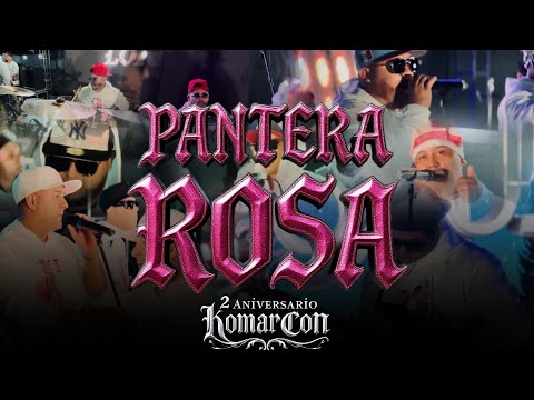 La Pantera Rosa-Komarcon Loko (Video en Vivo) Festejando nuestro 2do Aniversario