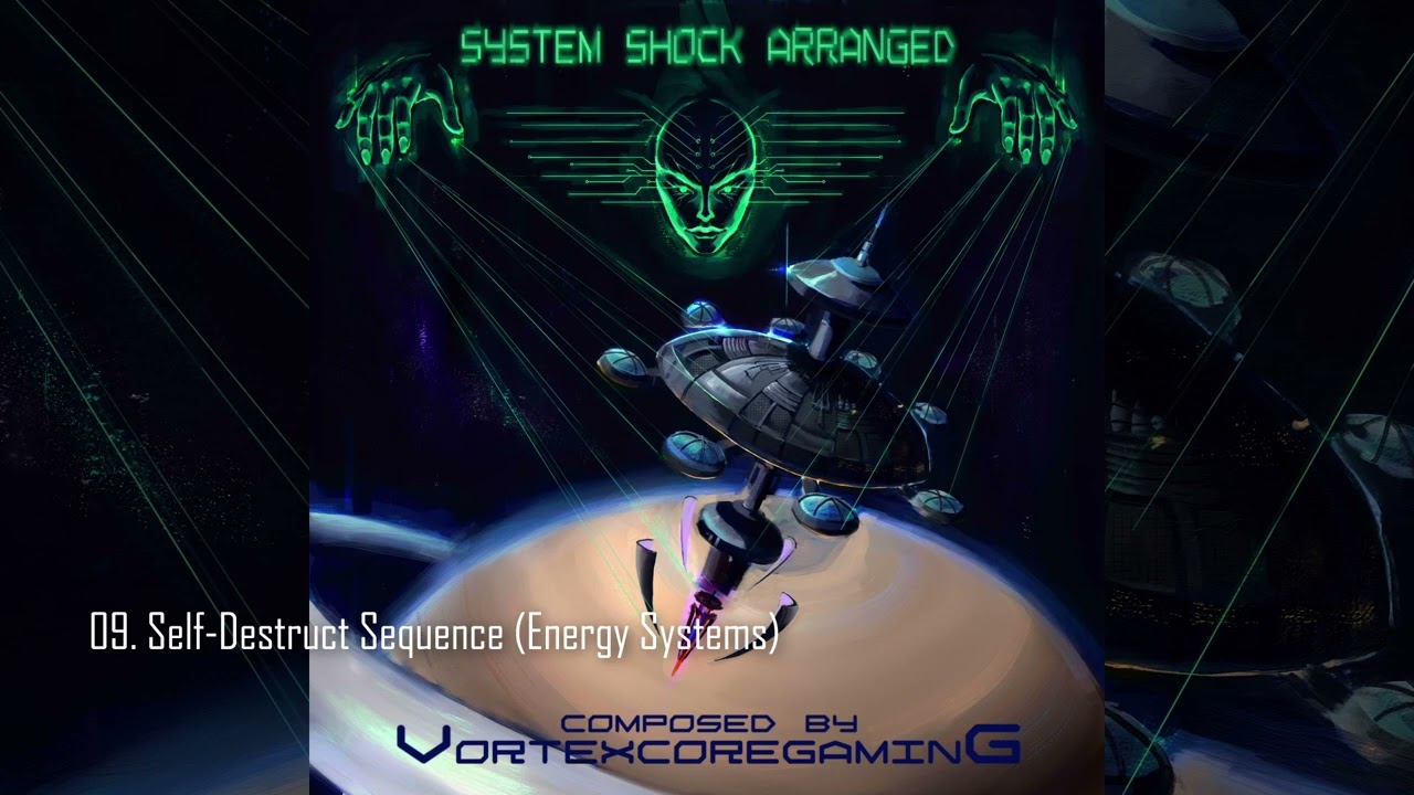 System Shock Arranged: 09. Self-Destruct Sequence (Energy Systems)