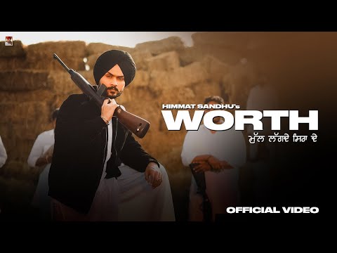 Worth Himmat Sandhu | Mull Lagde Sirra De Billo Tan Karke | New Punjabi Song 2025 | Worth Song