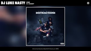 DJ Luke Nasty – I Did (Audio) (feat. DaBaby)