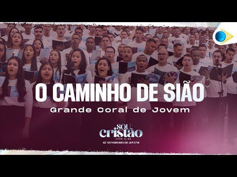 Grande Coral de Jovens | O Caminho de Sião | 42º Congresso de Jovens da IEADPE