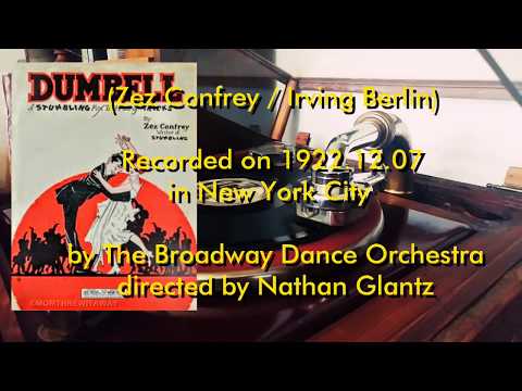 Dumbell - Foxtrot (Confrey - Berlin)﻿  - Broadway Dance Orch, N.Glantz - Edison DD 51104 - 1922