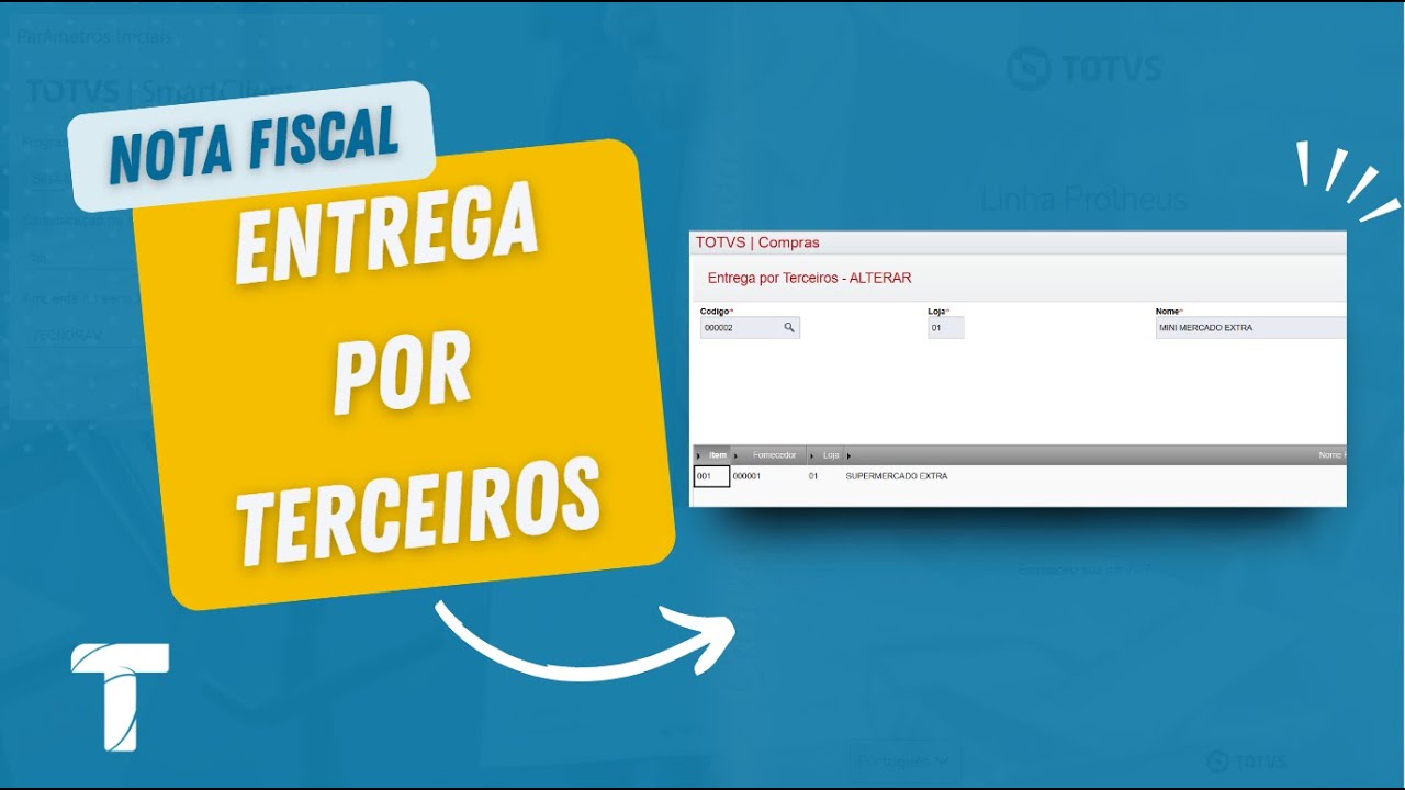 Entrega por Terceiros | Documento de Entrada - TOTVS Protheus