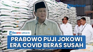 Prabowo Ungkap Perjuangan Jokowi Negosiasi Beras saat Pandemi Covid-19 demi Ketahanan Pangan RI