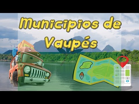 Municipios del departamento de Vaupés - Colombia