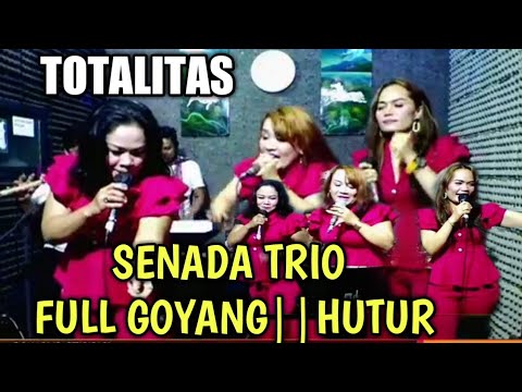 SENADA TRIO  FULL GOYANG SAMPAI MARAEK||TOTALITAS