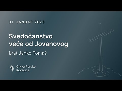 Svedočanstvo veće od Jovanovog - Janko Tomaš