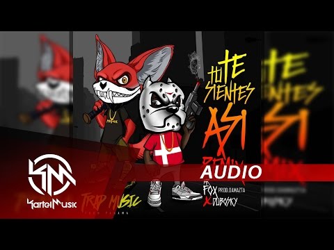 Mr Fox Ft Dubosky - Tu Te Sientes Asi Remix | AUDIO
