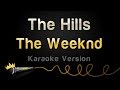 The Weeknd The Hills Karaoke Version