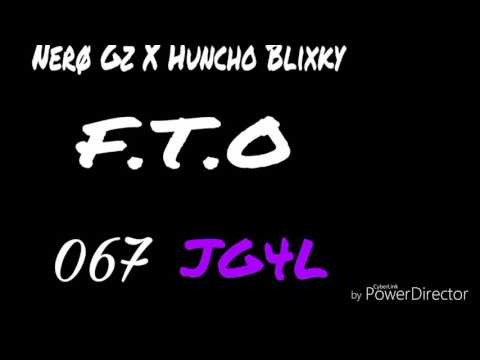 Nérø Gz X Huncho Blixky - F.T.O
