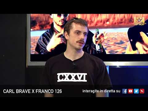 CARL BRAVE X FRANCO 126 LIVE SU HIP HOP TV 🤘🏻👊🏻📲