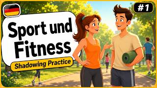 German Shadowing Practice #1 – Sport und Fitness | Learn Real German Conversation Step by Step