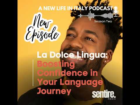 S2: EP 5 La Dolce Lingua:  Boosting Confidence in Your Language Journey