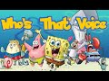 Who S That Voice SpongeBob SquarePants Part 1