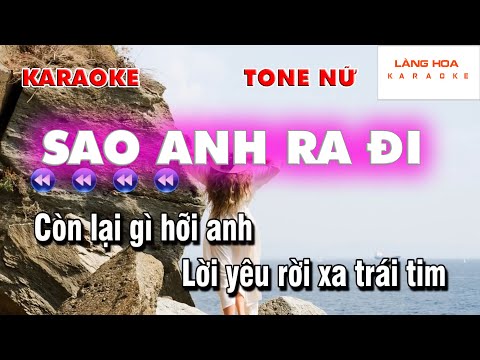 Sao Anh Ra Đi KARAOKE - Tone Nữ 8x 9x - Làng Hoa