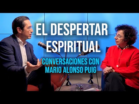 The Power of Spiritual Awakening | Conversations with Dr. Mario Alonso Puig