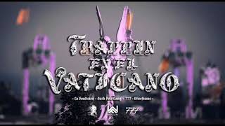 LOS SANTOS , Darkside777 - Trappin en el vaticano (Slowed) [chopped]