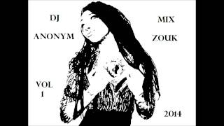 (NEW) Mix Zouk 2014 By Dj Anonym