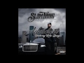Slim Thug - Addicted (Feat. Kirko Bangz)