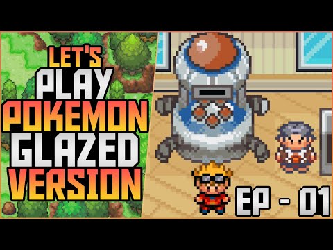 LET'S PLAY : POKEMON GLAZED VERSION - ADVENTURE STARTS AGAIN / PICKING MY STARTER? (EPISODE - 01)