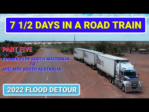 7 1/2 Days in a Road Train - Part 5 of 5