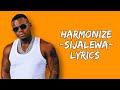 Harmonize - Sijalewa (Official Lyrics Video)