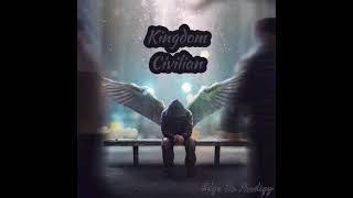 Kingdom Civilian Music Video