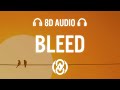 The Kid LAROI - BLEED (Lyrics) | 8D Audio 🎧