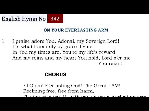 TPM English Hymn 342-El Olam! E'erlasting God! The Great I AM! Reclining free, free from harm