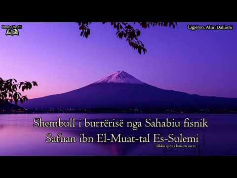 Hutbe “Shembull i burrërisë nga sahabiu fisnik Safuan ibn El-Muat-tal Es-Sulemi” – Altin Dallashi